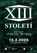 XIII. století + Your Life on Hold